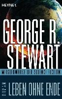 Leben ohne Ende Stewart George R.