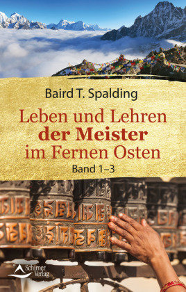 Leben und Lehren der Meister im Fernen Osten Schirner