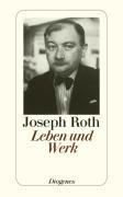 Leben und Werk Roth Joseph