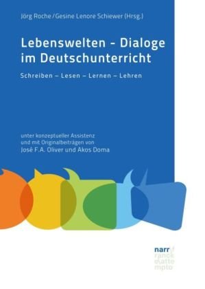 Lebenswelten -  Dialoge im Deutschunterricht Narr Gunter, Narr Francke Attempto Verlag Gmbh&Co. Kg