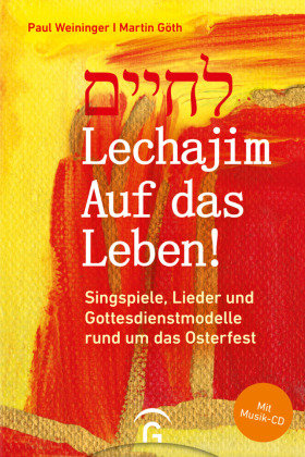 Lechajim - Auf das Leben! Gütersloher Verlagshaus
