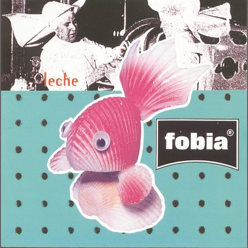 Leche Fobia