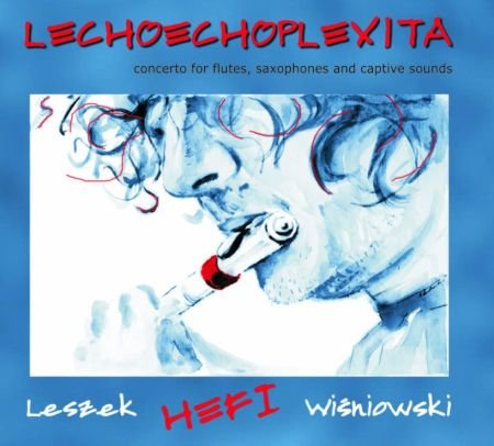 Lechoechoplexita Wiśniowski Leszek