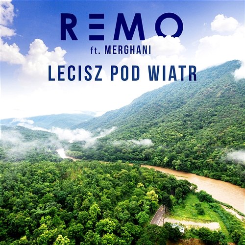 Lecisz pod wiatr Remo feat. Merghani