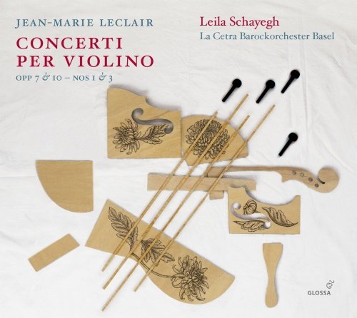 Leclair: Concerti Per violino Opp. 7 & 10, Nos. 1 & 3 Schayegh Leila