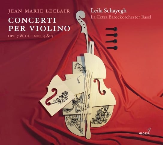 Leclair: Concerti per violino Opp. 7 & 10 – Nos. 4 & 5 Schayegh Leila, La Cetra Barockorchester