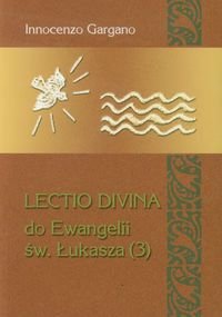 Lectio Divina 20. Do Ewangelii Św Łukasza 3 Gargano Innocenzo