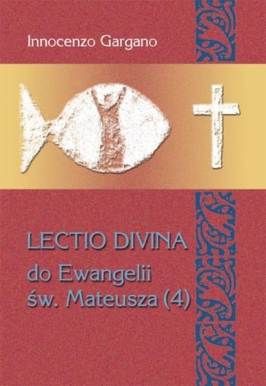 Lectio Divina 26 do Ewangelii św. Mateusza 4 Gargano Innocenzo