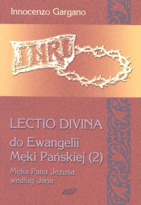 Lectio divina do Ewangelii Męki Pańskiej (2). Tom 10 Gargano Innocenzo
