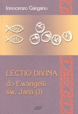 Lectio divina do Ewangelii św. Jana (1). Tom 6 Gargano Innocenzo
