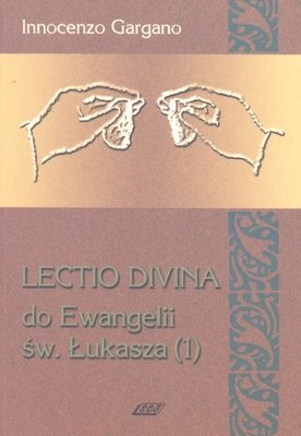 Lectio divina do Ewangelii św. Łukasza (1). Tom 4 Gargano Innocenzo