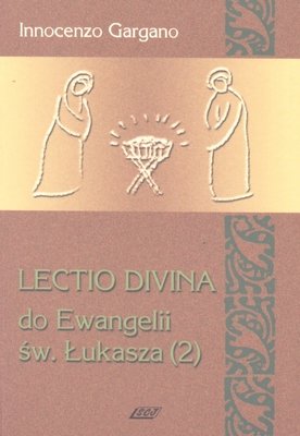 Lectio divina do Ewangelii św. Łukasza (2). Tom 5 Gargano Innocenzo