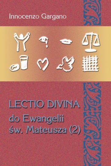Lectio Divina. Do Ewangelii Św. Mateusza 2 Gargano Innocenzo