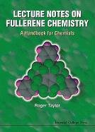 Lecture Notes on Fullerene Chemistry: A Handbook for Chemists Roger Taylor