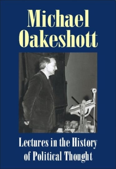 Lectures in the History of Political Thought Oakeshott Michael