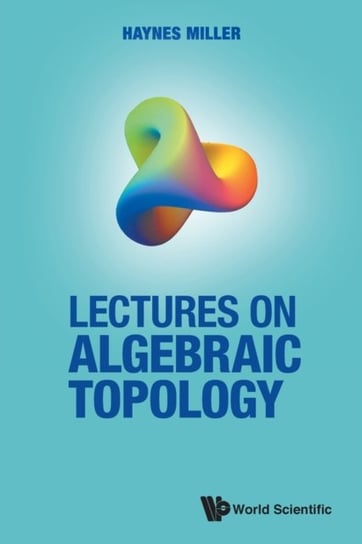 Lectures On Algebraic Topology - Opracowanie Zbiorowe | Książka W Empik