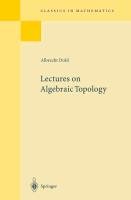 Lectures on Algebraic Topology Dold Albrecht