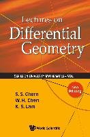 LECTURES ON DIFFERENTIAL GEOMETRY Chern S. S., Chen Weihuan, Lam K. S.