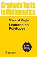 Lectures on Polytopes Ziegler Gunter M.