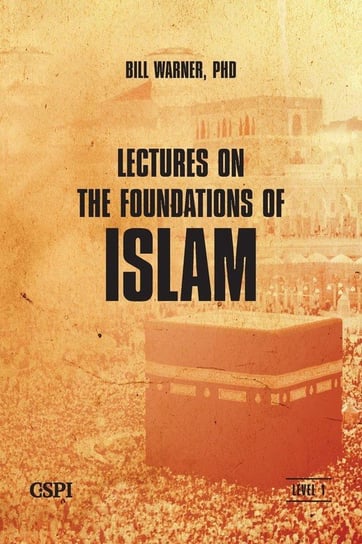 Lectures on the Foundations of Islam Warner Bill