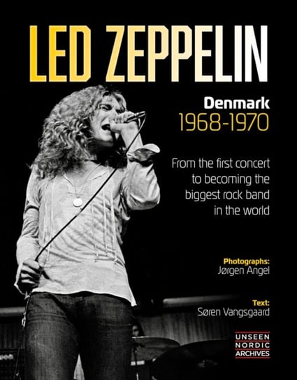 Led Zeppelin: Denmark 1968 - 1970 Soren Vangsgaard
