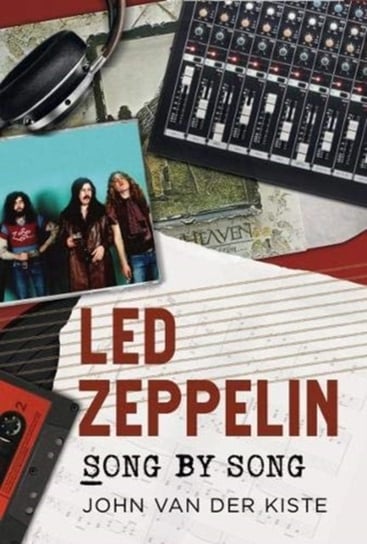 Led Zeppelin Song by Song Kiste John