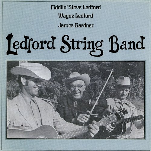 Ledford String Band The Ledford String Band