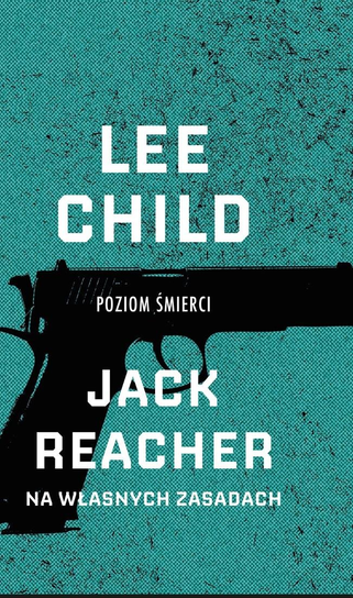 Lee Child Kolekcja Ringier Axel Springer Polska Sp. z o.o.