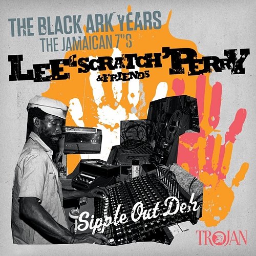 Lee ''Scratch'' Perry & Friends - The Black Ark Years (The Jamaican 7"s) Various Artists