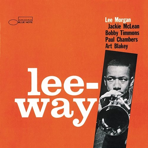 Lee-Way Lee Morgan feat. Art Blakey, Bobby Timmons, Jackie McLean, Paul Chambers