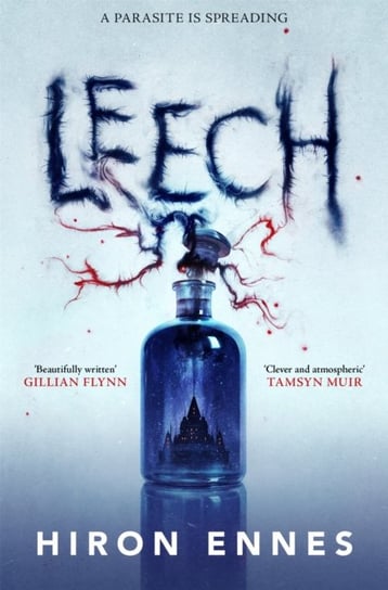 Leech: Creepy, Unputdownable Gothic Horror Hiron Ennes