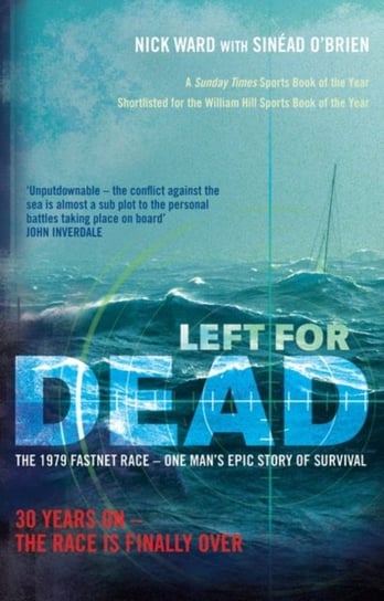 Left For Dead: 30 Years On - The Race is Finally Over Ward Nick, Sinead OBrien