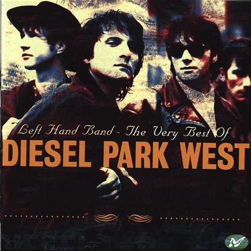 Left Hand Band - The Very Best Of Diesel Park West Diesel Park West