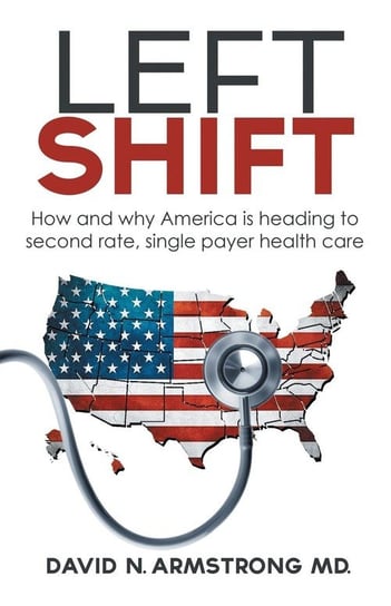 Left Shift Armstrong M.D. David N.
