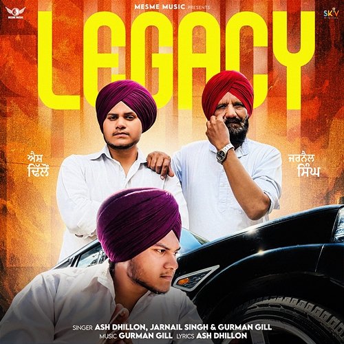 Legacy Jarnail Singh & Gurman Gill, Ash Dhillon