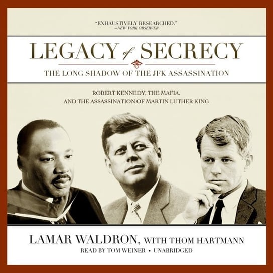 Legacy of Secrecy Waldron Lamar, Hartmann Thom