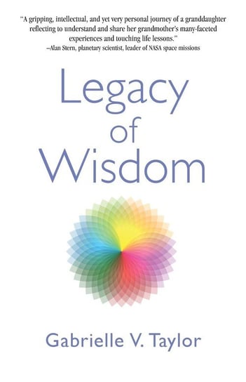 Legacy of Wisdom Taylor Gabrielle V