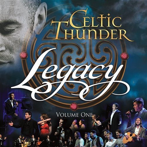 Legacy, Vol. 1 Celtic Thunder