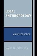 Legal Anthropology Donovan James M.