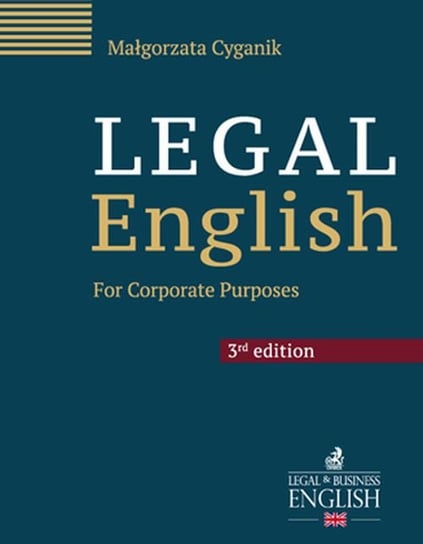 Legal English. For Corporate Purposes Cyganik Małgorzata