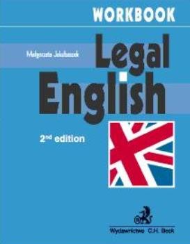 Legal English. Workbook Jakubaszek Małgorzata
