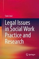Legal Issues in Social Work Practice and Research Loue Sana