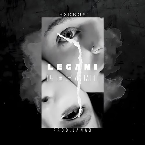 Legami H8dboy feat. Janax