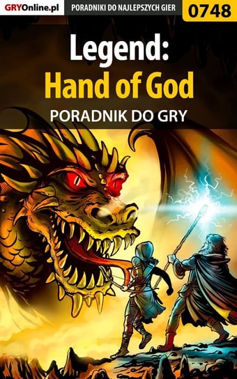 Legend: Hand of God - poradnik do gry Stolarczyk Adrian SaintAdrian
