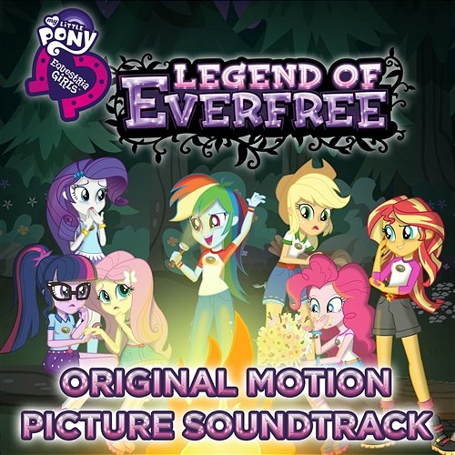 Legend of Everfree (Français) [Original Motion Picture Soundtrack] - EP My Little Pony