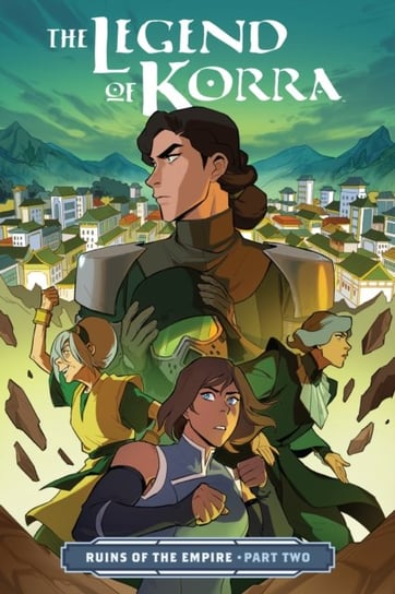 Legend Of Korra, The. Ruins Of The Empire Part Two Dimartino Michael Dante