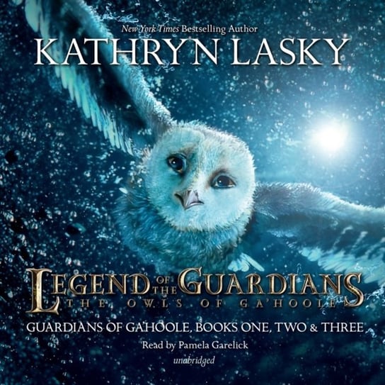 Legend of the Guardians: The Owls of Ga'Hoole Lasky Kathryn
