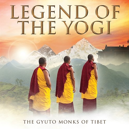Legend Of The Yogi The Gyuto Monks Of Tibet