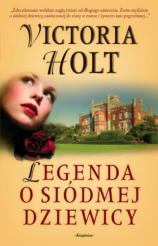 Legenda o siódmej dziewicy Holt Victoria