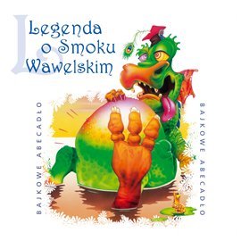 Legenda o smoku wawelskim Sobczak Andrzej